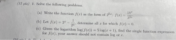 (15 pts) 1. Solve the following problems. (a) Write the function f(r) as the form of 2kr. f() = (b) Let f(x) = 24 - determine