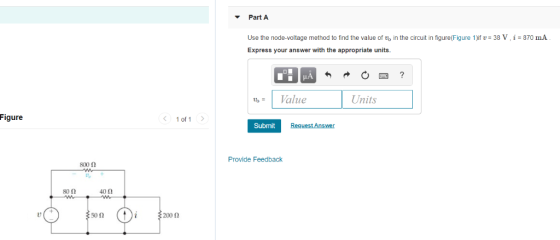 Part A Use the node-voltage method to find the value of to in the circuit in figure(Figure 1)if v-38 V,i 870 mA Express your