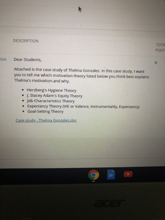 DESCRIPTION TOTA POST Dear Students, Attached is the case study of Thelma Gonzalez. In this case study, I want you to tell me