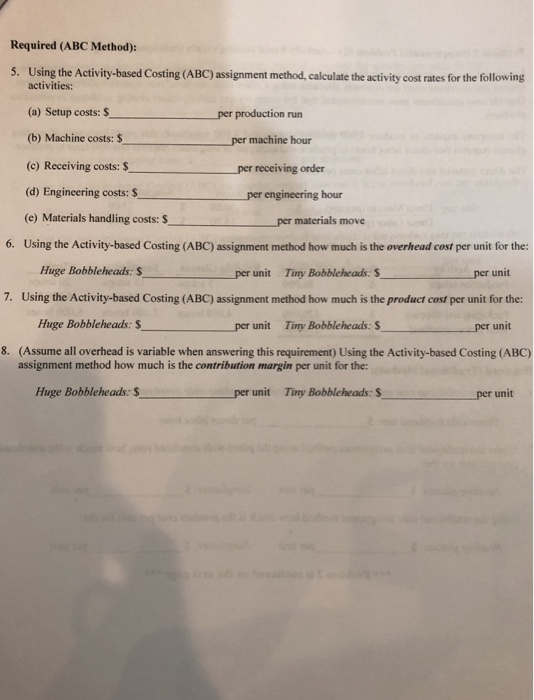 Required (ABC Method): 5. Using the Activity-based Costing (ABC) assignment method, calculate the activity cost rates for the