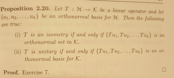 Proposition 2.20. Let T : H + K be a linear operator and let {41, U2, ..., Uk} be an orthonormal basis for H. Then the follow