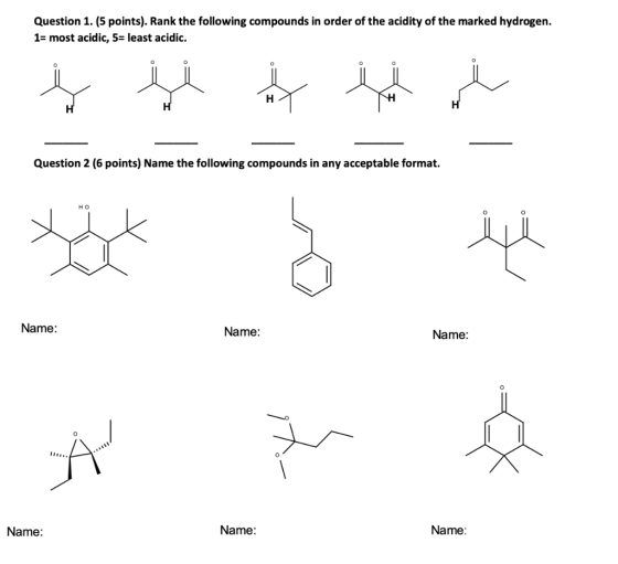 Question 1. (5 points). Rank the following compounds in order of the acidity of the marked hydrogen. 1= most acidic, 5= least