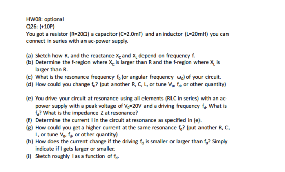 You got a resistor (R=20 Ohm) a capacitor (C=2.0mF