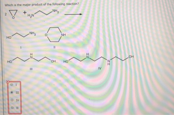Which is the major product of the following reaction? NH 27 +HN ~ -NH₂ HO HO OH HO