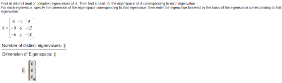 Find all distinct (real or complex) eigenvalues of A. Then find a basis for the eigenspace of A corresponding to each eigenva