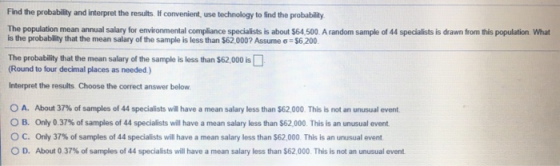 Find the probability and interpret the results. If convenient, use technology to find the probability. The population mean an