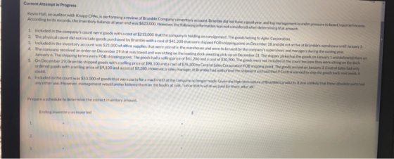 Current Attempt in Progress Kevin Hallan auditor with Krupo CPA is performing a review of Brable Company s tory court Bredd n