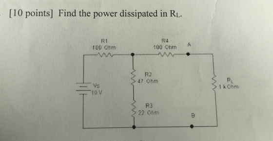 [10 points] Find the power dissipated in RL. RI 100 o R2 R3 Ohm