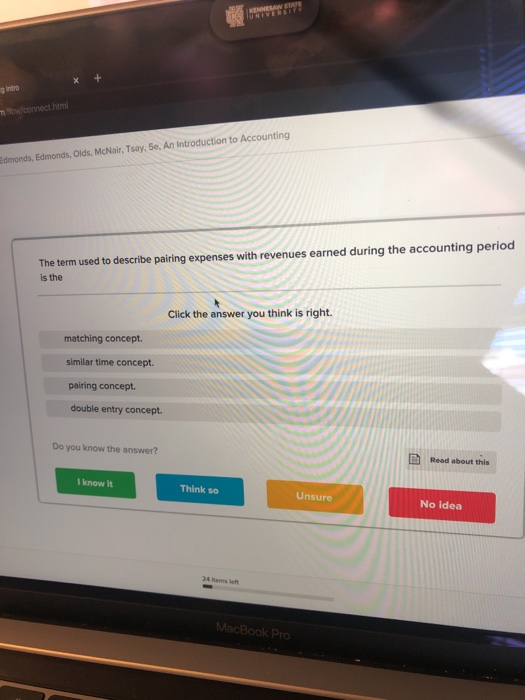 KEMUSASIE Intro Thow connected Edmonds, Edmonds, Olds, McNair, Tsay, 5e. An Introduction to Accounting The term used to descr