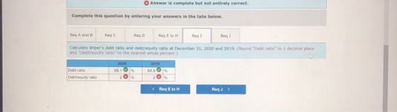 Answer is complete but not entirely correct. Complete this question by entering your answers in the tabs below. Reg A and B R