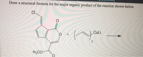 Draw a structural formula for the major organic product of the reaction shown below. Culi H3CO
