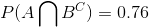 PLA )2c) = 0.76