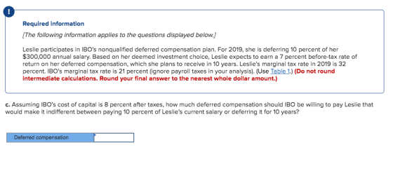 Required information [The following information applies to the questions displayed below.) Leslie participates in IBOs nonqu