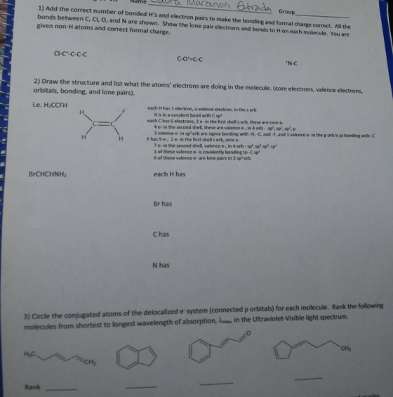 non Gtrada 1) Add the correct number of bonded Hs and electron pairs to make the bonding and formal charge correct. All the