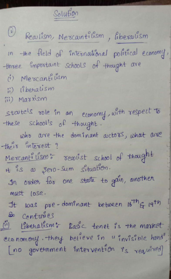 Solution Realism, Mercantilism , liberalism in the field of international political economy, three important schools of thoug