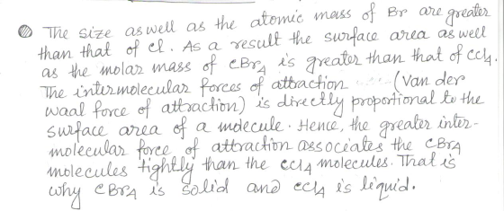 Ø The size as well as the atomic mass of Bp are greater than that of el. As a result the surface area as well as the molar ma