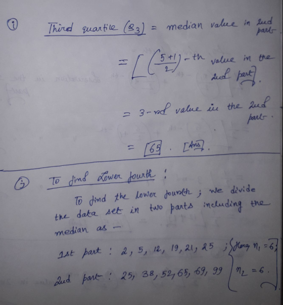 Third guarHe (23) median value in had pant To dnd the lower ounéh le devide the daka set in two parts including the median as Aud prk- 25, 38, 52,63, 6 39 2