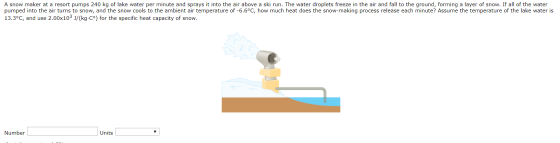 A snow maker at a resort pumps 240 kg of lake water per minute and sprays it into the air above a ski run. The water droplets