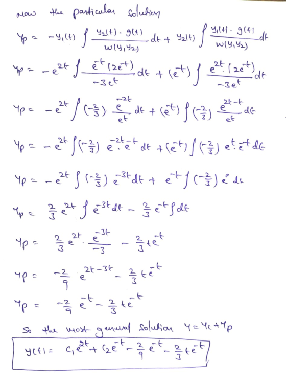 How the particular solution Up = my, (4) f y lt.gif wly, Y₂) .dt Yalt). g(t) -dt & Yalt) wly, Y2) et rzet) .de -Bet Ypa -e26