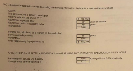 10.) Calculate the total prior service cost using the following informatio e volal prior service cost using the following inf