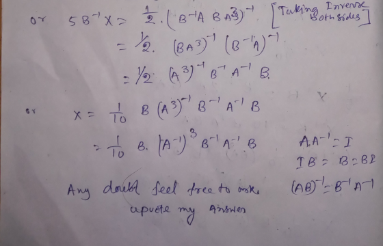 [Taking Inverse both sides or 5B²X= 3. (BA BAY 12. (BA3) (BA) • Y2 (43) Bt Al B. x = to B (13) B-A/B To B. Bols A B la) A