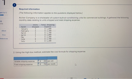 Required information The following information applies to the questions displayed below.] art 1 of 2 Archer Company is a whol