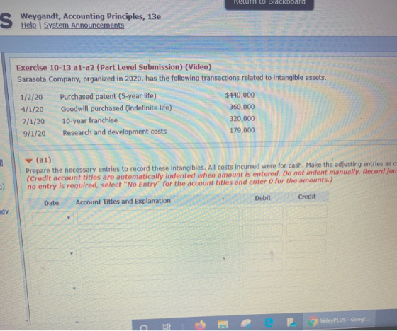 Return to Blackboard Weygandt, Accounting Principles, 13e Help System Announcements Exercise 10-13 al-a2 (Part Level Submissi
