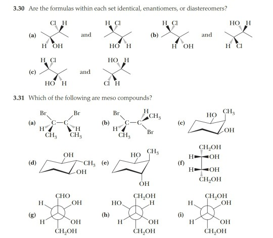 3.30 Are the formulas within each set identical, enantiomers, or diastereomers? and нсін Ay (b) HOH CI . Y нон and Но н y НСІ