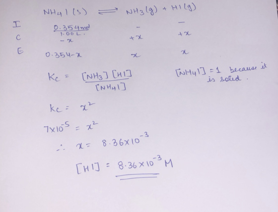 NH41(s) - NH3(g) & HILG) 0.354 mol How 1.00L. - 2 +x 0.354-a [WHyl] = is 1 because et soted . Ke= [NH₃] [nl] INH41] ke= x² 7x