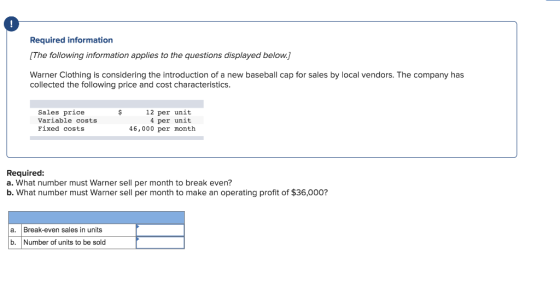 Required information [The following information applies to the questions displayed below.) Warner Clothing is considering the