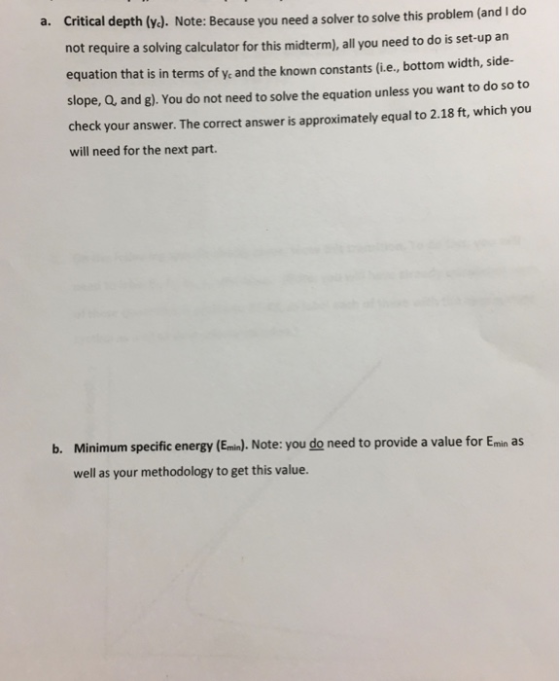 a. Critica I depth (yd. Note: Because you need a solver to solve this problem (and I do not require a solving calculator for