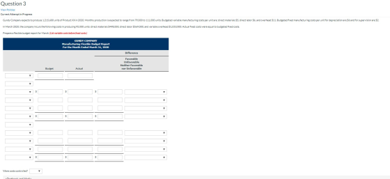 Question 3 View Policies Current Attempt in Progress Gundy Company expects to produce 1.215,600 units of Product XX in 2020.