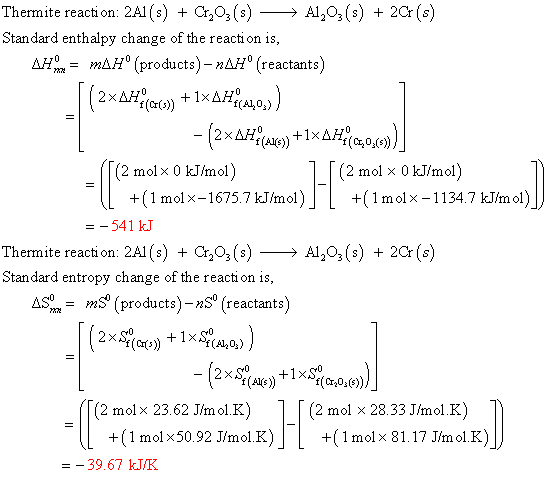 Thermite reacti on: 2A1 (s) + Cr203(s) Stan dard enthalpy change of the reaction is Al203(s)2C s) maH (products)-naH° (reacta