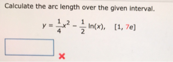 Calculate the arc length over the given interval. y : **?- in(x), (1,7) x