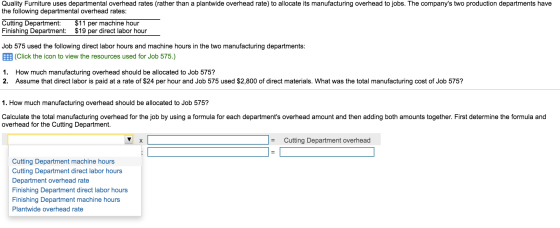 Quality Furniture uses departmental overhead rates (rather than a plantwide overhead rate) to allocate its manufacturing over