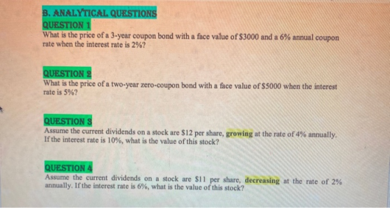 B. ANALYTICAL QUESTIONS QUESTION 1 What is the price of a 3-year coupon bond with a face value of $3000 and a 6% annual coupo