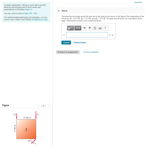 Constants Part A A square metal plate 0.180 m on each side is pivoted about an axis through point o at its center and perpend