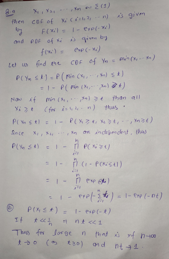 8.9 5 X, X2, ..., xn a {(1) xs given then CDF of Xx (1=1,2, .. n) F(xi) = 1- exp(-ne) and PDF of xi xs xs given by f(wi) =
