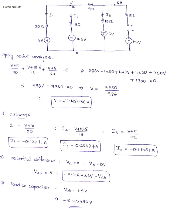 DA Given circuit: wm 932 I VI2 13 32 3132 3132 20.22 + +5V 5v 710 SV SVA II.sv b Apply nodol analysis V+5 + V+0.5 13 V+5 + 20