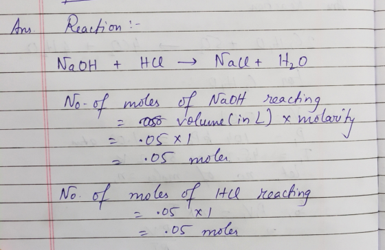 Raition Nallt H,0 NaoH + HCl achng aelumein L) x malauty No-of moles of Naot No 07 moles of Hu reaching DS moler