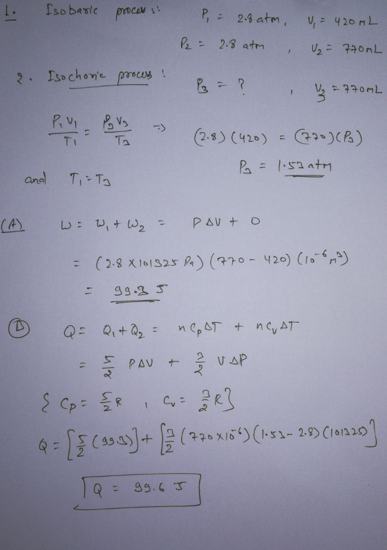 Iso basic process. P = 2.0 atm, V, = 40 mL p. P2 = 2.8 aton , V₂ = 770 mL 2. Isochoric process : P = ? , z = 770 m2 11 12 (2.