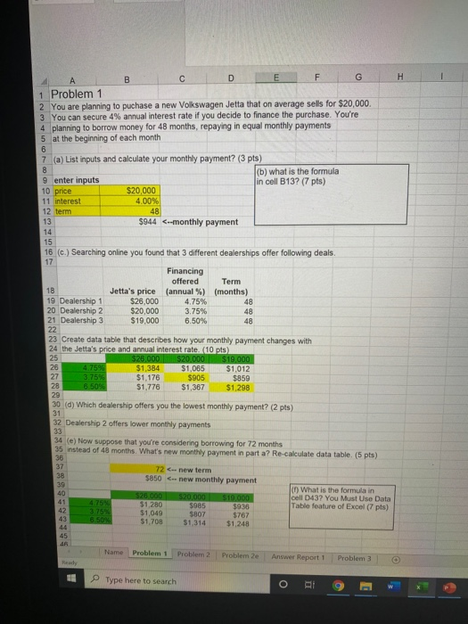 F G 1 Problem 1 2 You are planning to puchase a new Volkswagen Jetta that on average sells for $20,000. 3 You can secure 4% a