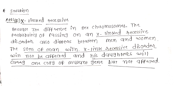 * sortion ANSCO)X-linked zecessive Because the diff sence in sex chromosomes. The posoba brity of passing on an x-linked rece