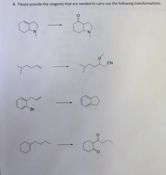 4. Please provide the reagents that are needed to carry out the following transformations CN Br