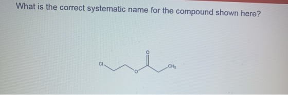 What is the correct systematic name for the compound shown here?