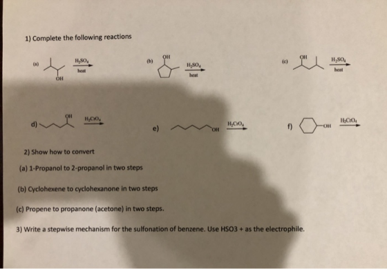 1) Complete the following reactions OH OH H2SO (b) (c) H2SO4 H,SO heat heat heat OH OH H.CO H.COM H.CO. OH f) 2) Show how to