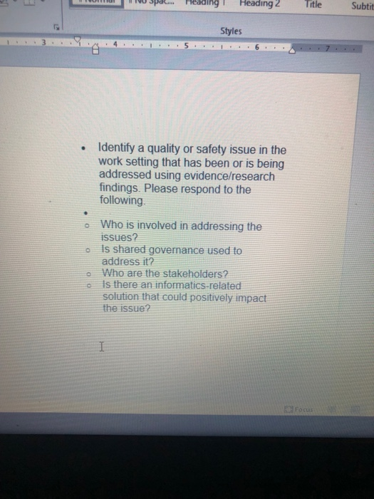 100 3pdu... Heading Heading 2 Title Subtit Styles Identify a quality or safety issue in the work setting that has been or is