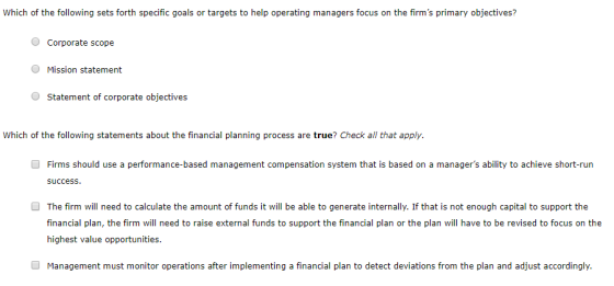 Which of the following sets forth specific goals or targets to help operating managers focus on the firms primary objectives
