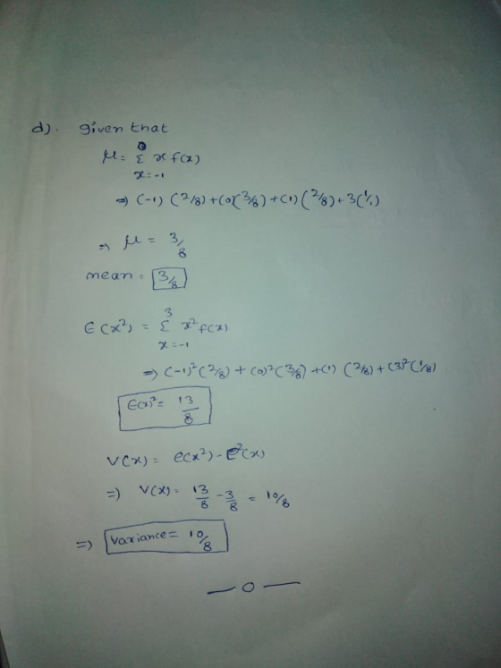 d). iven that 22:- 3 8 mean3 3 E&7-13 2. =) v(X); 13-3 8