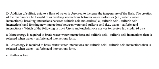 D. Addition of sulfuric acid to a flask of water is observed to increase the temperature of the flask. The creation of the mi